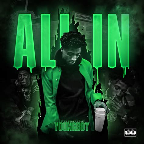 youngboy never broke again all in lyrics|all in by youngboy meaning.